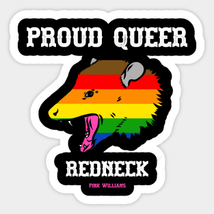 PROUD QUEER REDNECK Sticker